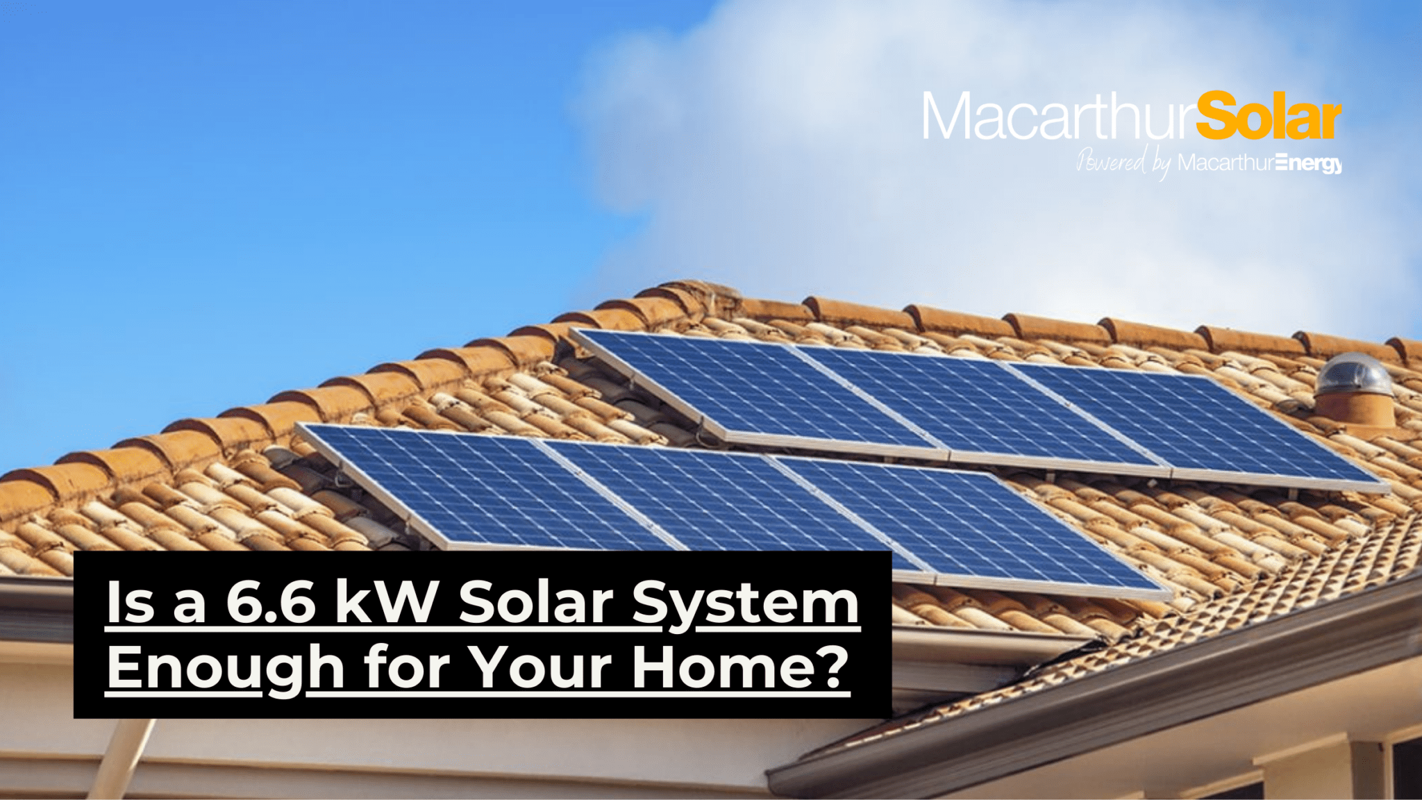 Is 6.6 kW of Solar Energy enough?